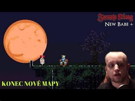 KONEC NOVÉ MAPY Jump King New Babe Agrael YouTube