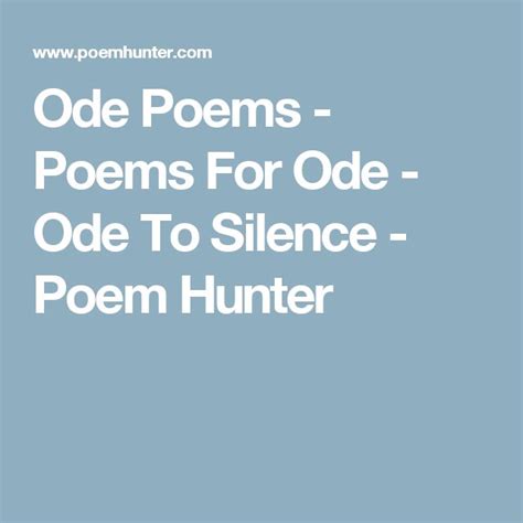 Ode To Silence Ode To Silence Poem By Edna St Vincent Millay Poems