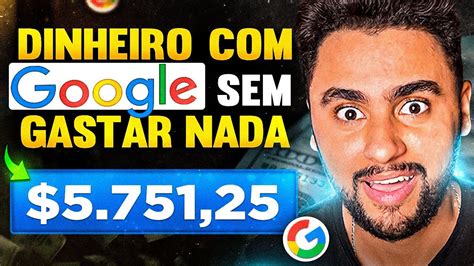 Como Ganhar Por Dia Google Sem Gastar Comprovado Youtube