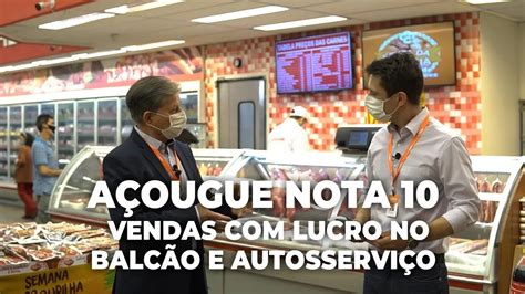 Açougue nota 10 Como vender no balcão e carne embalada na vitrine do