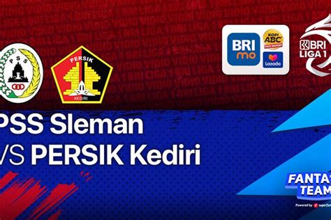 Sedang Berlangsung Live Streaming Pss Sleman Vs Persik Kediri Nonton