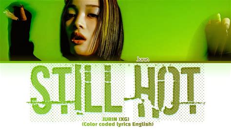 XG TAPE JURIN Of XG Still Hot Lyrics Color Coded Lyrics YouTube Music