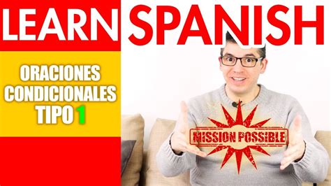Spanish Conditional Sentences Si Clauses In Spanish Part 1 Youtube