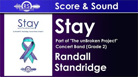 Stay LIVE RECORDING Randall Standridge Concert Band Grade 2