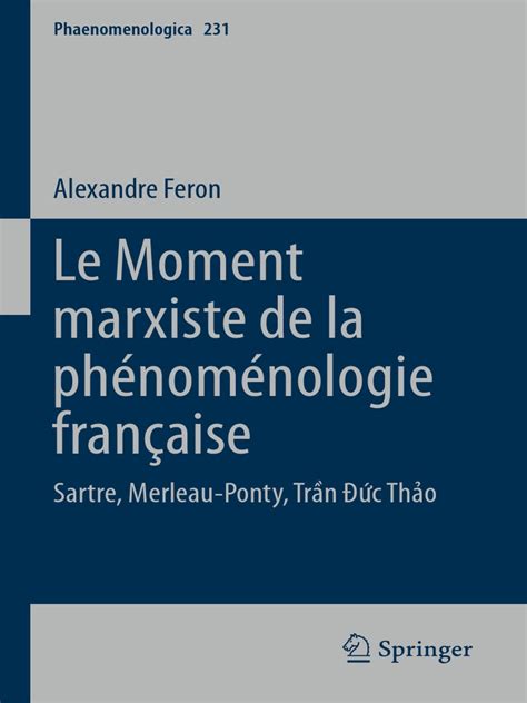 Le Moment Marxiste De La Phénoménologie En France Pdf Phenomenology