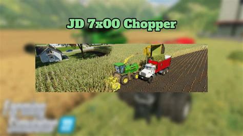 JD 7x00 Chopper V1 0 FS22 Mod Farming Simulator 22 Mod