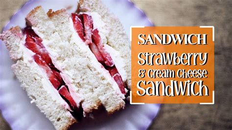 Nutris Strawberry N Cream Cheese Sandwich Youtube