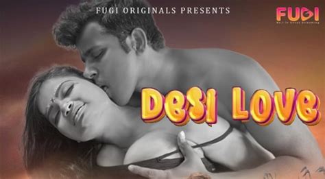 Desi Love S01E01 2023 Hindi Uncut Hot Web Series Fugi UlluHot