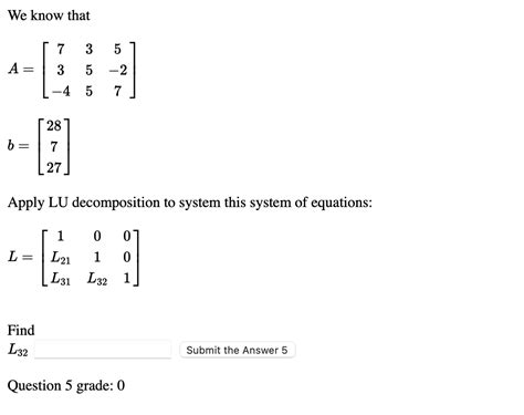 Solved We Know That A ⎣⎡73−43555−27⎦⎤b ⎣⎡28727⎦⎤ Apply Lu