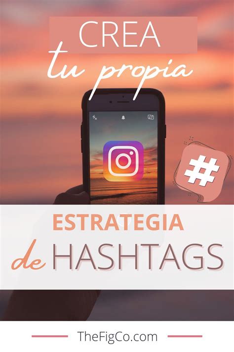 Cómo Usar Hashtags En Instagram Para Crecer Consejos Para Redes Sociales Estrategias De