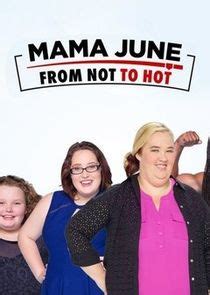 Mama June From Not To Hot Tvmaze