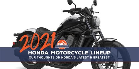 The 2021 Honda Motorcycle Lineup + Our Take On Each Model - webBikeWorld