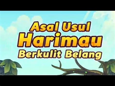 Harimau Berkulit Belang Indonesia Youtube Dongeng Youtube