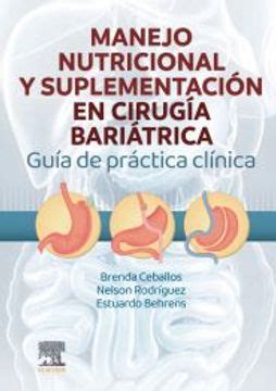 Libro Manejo Nutricional Y Suplementacion En Cirugia Bariatrica Guia