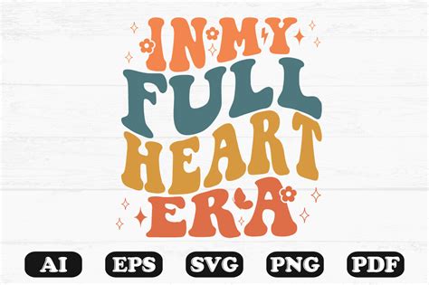 In My Full Heart Era Retro Wavy Svg T S Graphic By Hosneara 4767 · Creative Fabrica