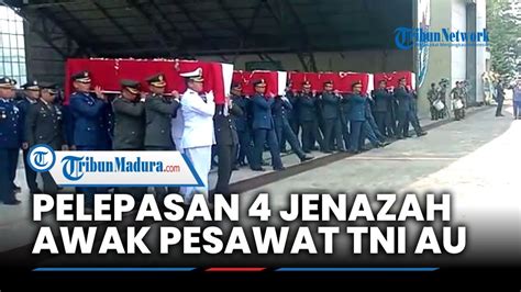 Momen Pelepasan Jenazah Awak Pesawat Super Tucano Tni Au Yang Jatuh