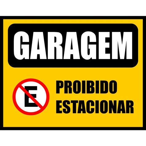 Placa Proibido Estacionar Garagem Dia Noite 30x20cm Shopee Brasil