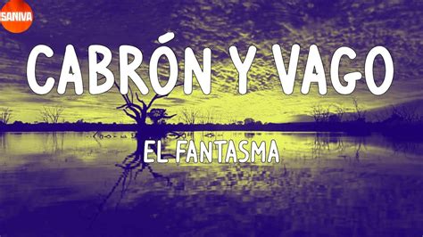 El Fantasma Cabr N Y Vago Lyrics Youtube