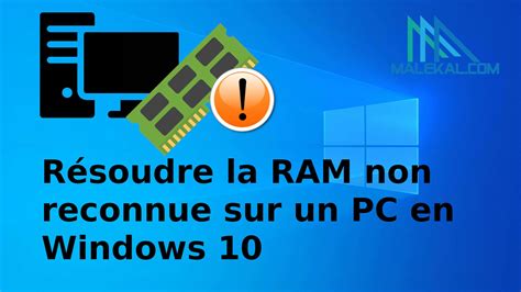 Résoudre la RAM non reconnue sur un PC en Windows 10 malekal