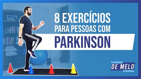 8 EXERCÍCIOS PARA PESSOAS PARKINSON TREINO EM CASA YouTube