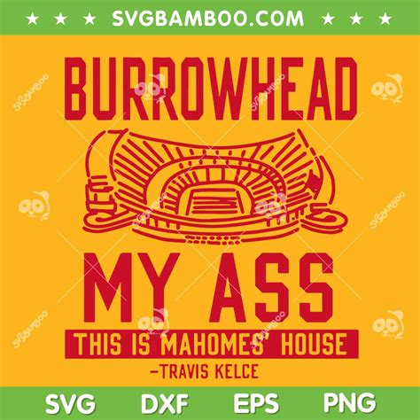 Burrowhead My Ass Svg Png Dxf Eps