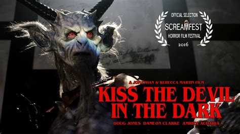 Kiss The Devil In The Dark Short Horror Film Presented By