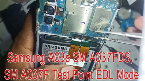 Samsung A03s SM A037FDS SM A037F Test Point EDL Mode YouTube