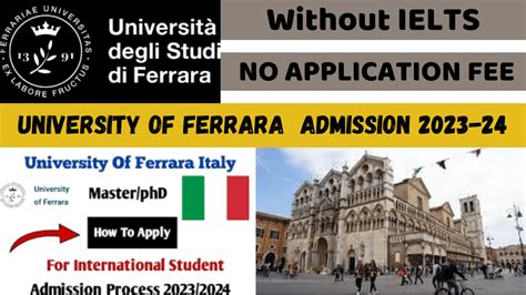 University Of Ferrara Apply Online Admission 2023 24 No Application