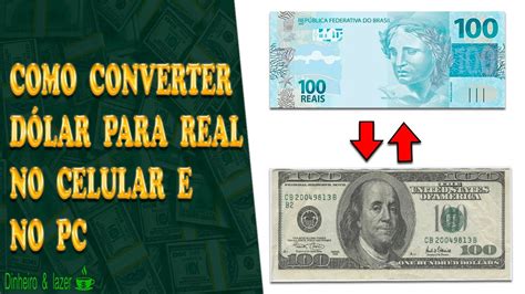 Como converter Dólar para Real no celular e no PC Muito fácil YouTube