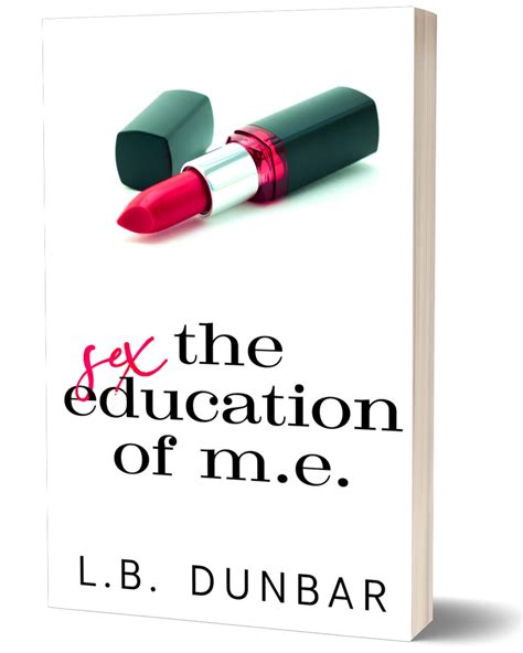 The Sex Education Of M E Alternate Cover L B Dunbar