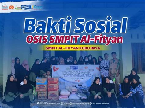 Bakti Sosial Osis Smpit Al Fityan School Kubu Raya Al Fityan Kubu Raya