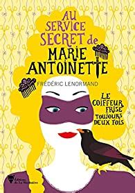 Au Service Secret De Marie Antoinette Tome Le Coiffeur Frise