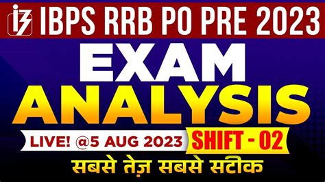 Ibps Rrb Po Exam Analysis 2023 5 Aug Shift 2 Paper Analysis Ibps