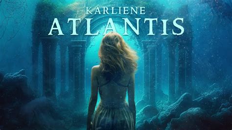 Karliene Atlantis Youtube