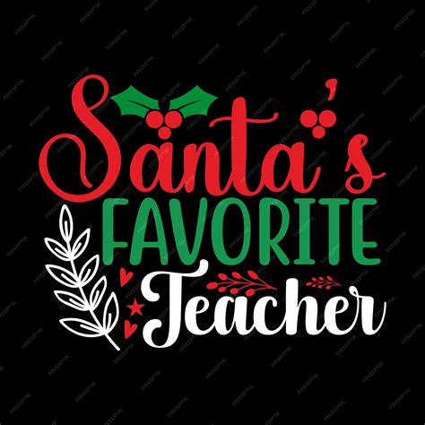 Premium Vector | Santa's favorite teacher svg t shirt design