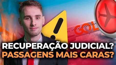 PREÇO DAS VIAGENS FICARÃO MAIS CAROS RECUPERAÇÃO JUDICIAL DA GOL