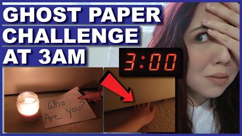 The Ghost Paper Challenge At 3am Youtube