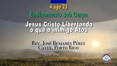 Ensinamento Sob Carpa JESUS CRISTO LIBERTANDO O QUE O INIMIGO ATOU