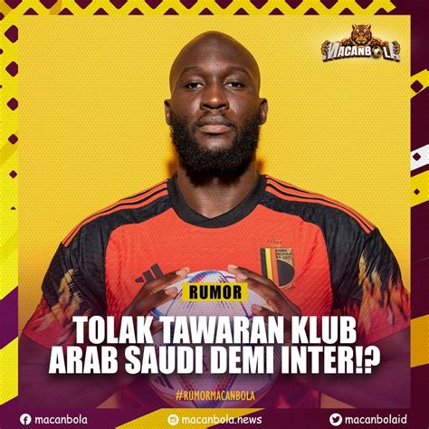 MACANBOLA On Twitter Tolak Tawaran Klub Arab Saudi Demi Inter