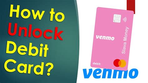 How Unlock Venmo Debit Card YouTube