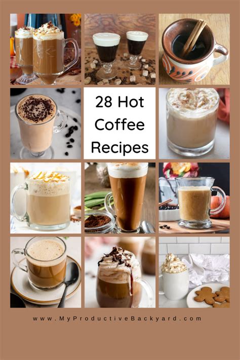 28 Hot Coffee Recipes My Productive Backyard