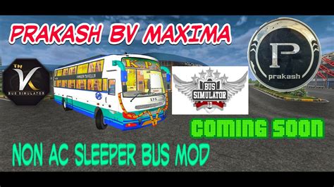 New Upcoming Prakash Bv Maxima Non Ac Sleeper Bus Modcoming Soon