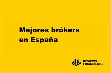 Los 5 Mejores Brókers Para Comprar Acciones En España Reviews Financieros