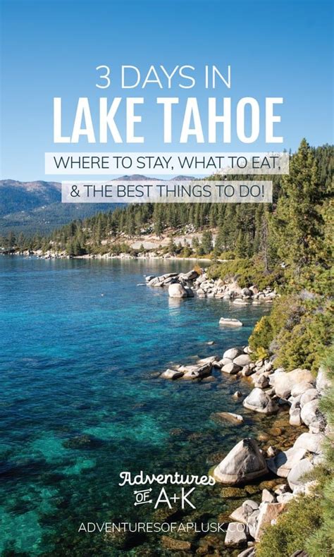 3 Days In Lake Tahoe Itinerary The Best Things To Do In Lake Tahoe