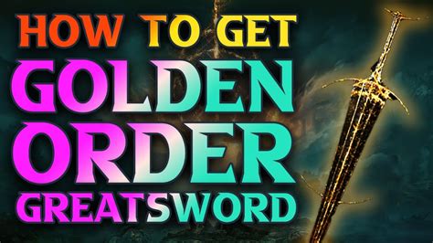 How To Get Golden Order Greatsword Location Elden Ring Youtube