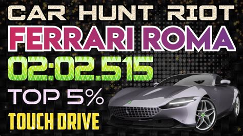 Asphalt Ferrari Roma Car Hunt Riot Top Touchdrive