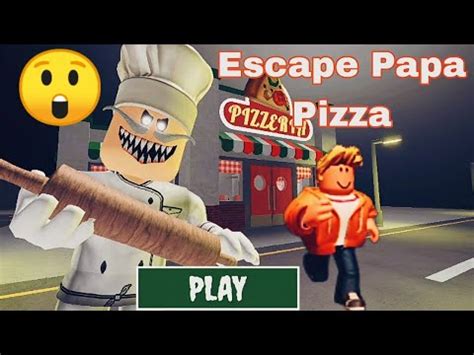 Escape Papa Pizza S Pizzeria In Roblox Scary Obby YouTube