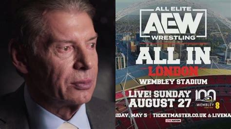 Aew Star Reveals Vince Mcmahon S Reaction To Aew All In London Wembley