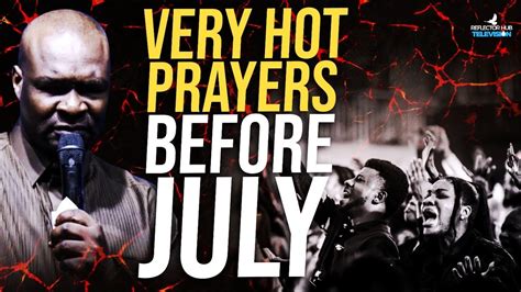 DECLARE HOT DANGEROUS PRAYER BEFORE JULY 2024 APOSTLE JOSHUA SELMAN