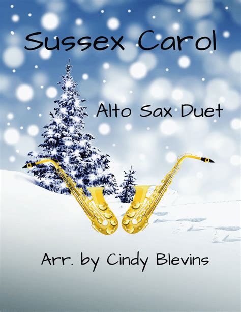 Sussex Carol Alto Sax Duet By English Traditional Woodwind Duet Digital Sheet Music Sheet